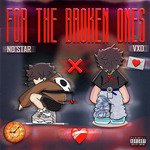 FOR THE BROKEN ONES - ND STAR Song Download
